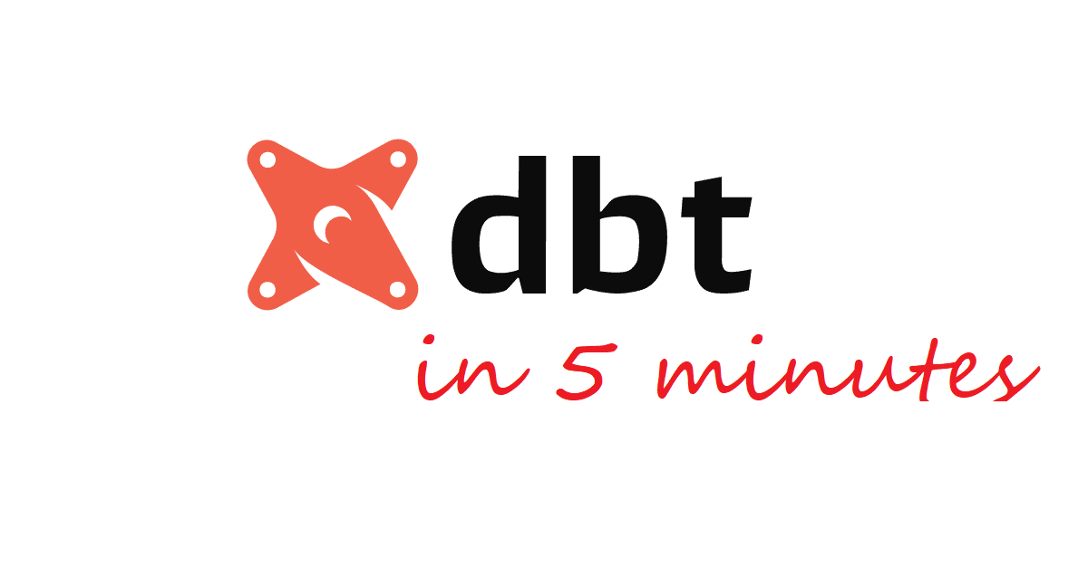 dbt-in-5-minutes-full-stack-chronicles